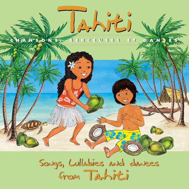 Couverture de Tahiti: Chansons, berceuses et danses