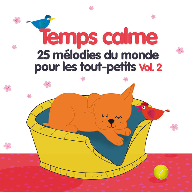 Couverture de Temps calme, Vol. 2 (25 mélodies du monde pour les tout-petits)