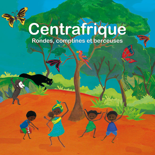 Centrafrique: Rondes, comptines et berceuses