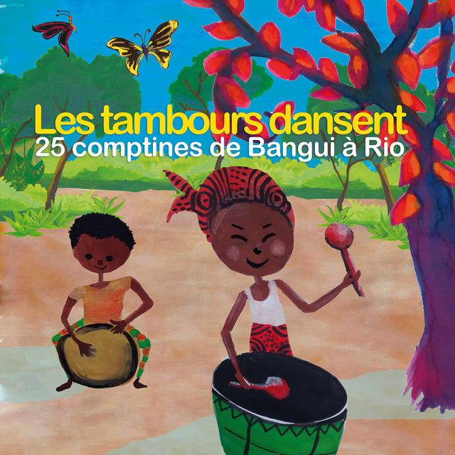 Couverture de Les tambours dansent (25 comptines de Bangui à Rio)