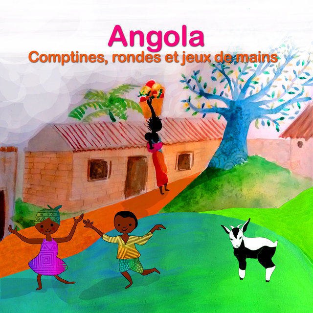 Angola: Comptines, rondes et jeux de mains