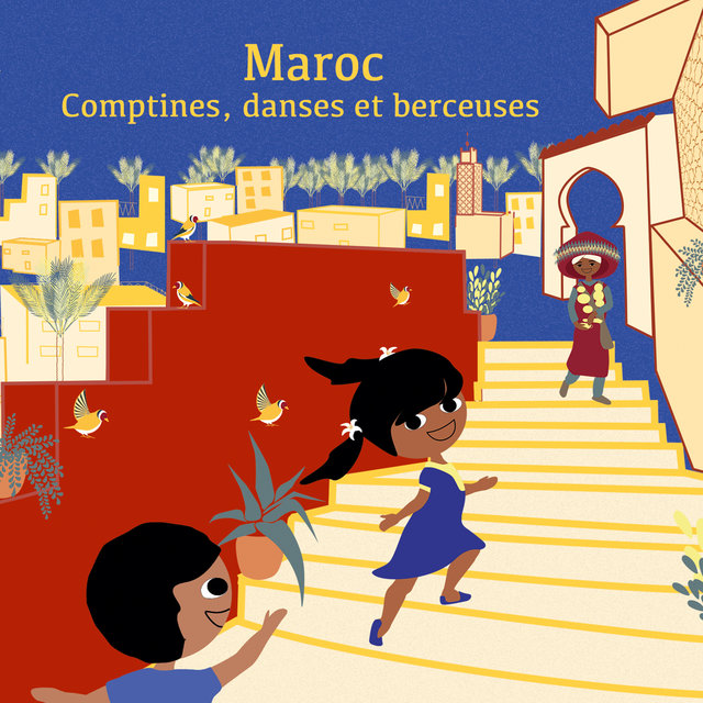 Maroc: Comptines, danses et berceuses