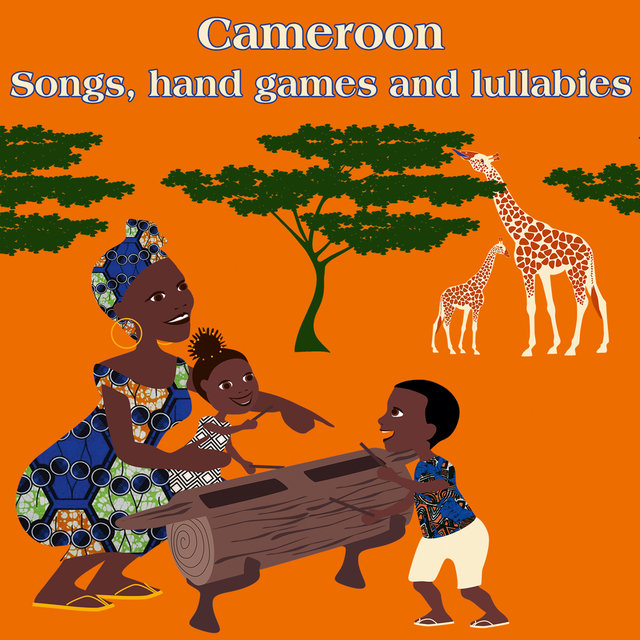 Couverture de Cameroon: Songs, Hand Games and Lullabies