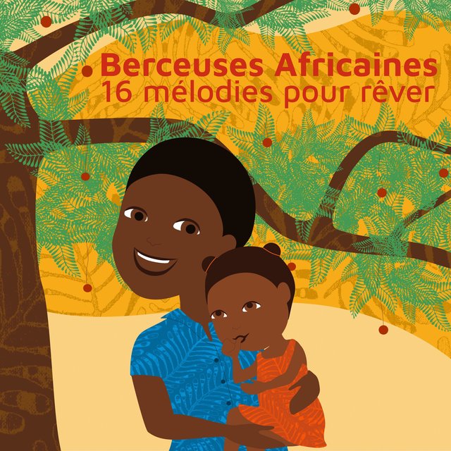 Couverture de Berceuses africaines (16 mélodies pour rêver)