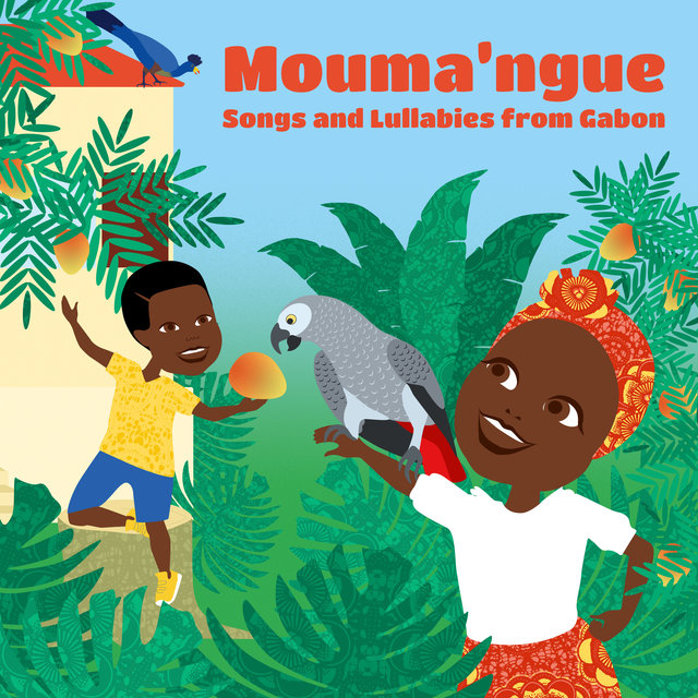 Couverture de Mouma'ngue Songs and Lullabies from Gabon