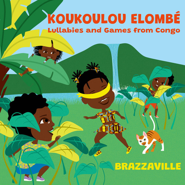 Couverture de Koukoulou Elombé Lullabies and Games from Congo