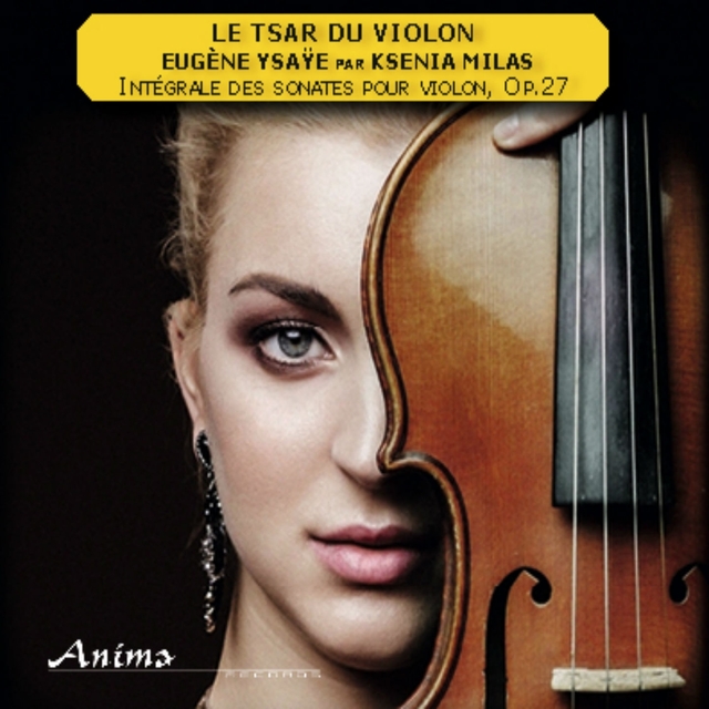 Couverture de Ysaÿe: Intégrale des sonates pour violon