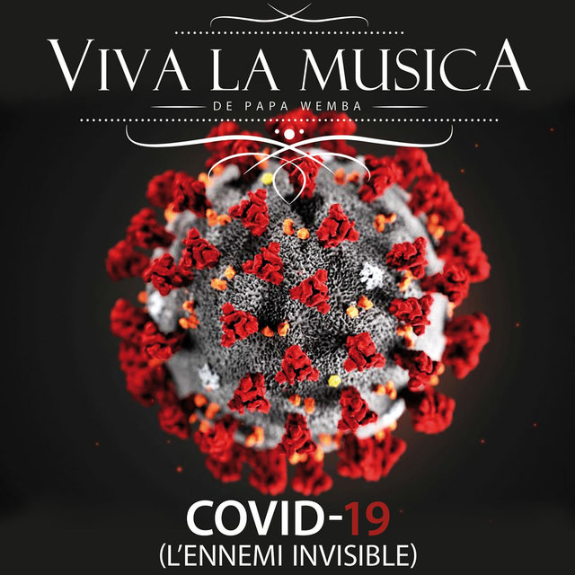 Viva la musica de papa Wemba - Covid 19 L'ennemi invisible