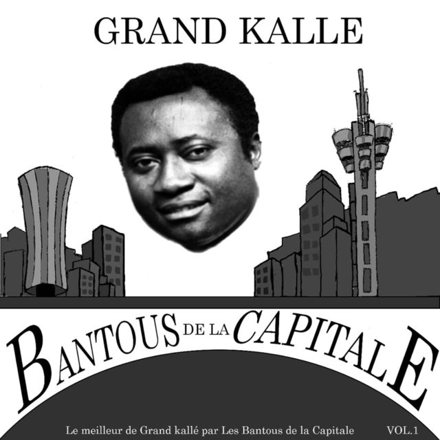 Couverture de Le meilleur du Grand Kallé, Vol. 1