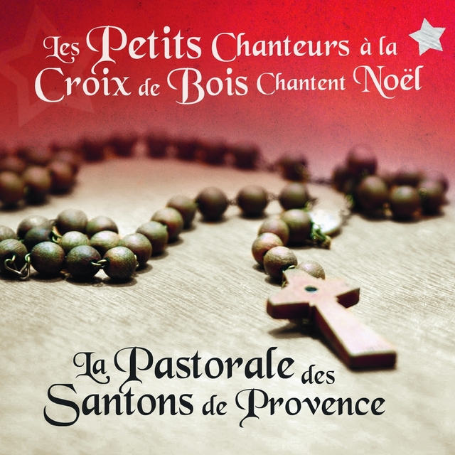 Couverture de Les petits chanteurs à la croix de boix chantent "La pastorale des santons de Provence"