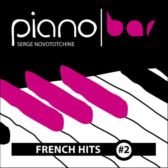 Piano Bar: French Hits, Vol. 2