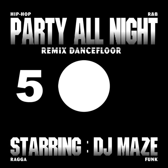 Couverture de Party All Night 5 (Remix Dancefloor)