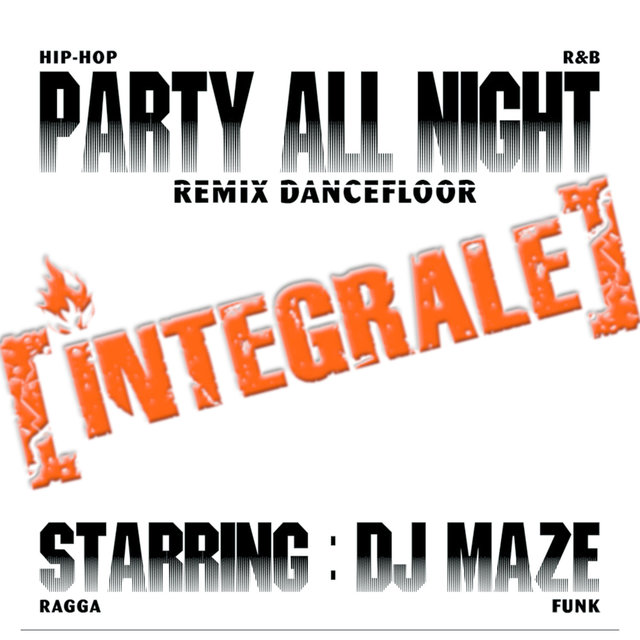 Party All Night: Integrale (Remix Dancefloor)