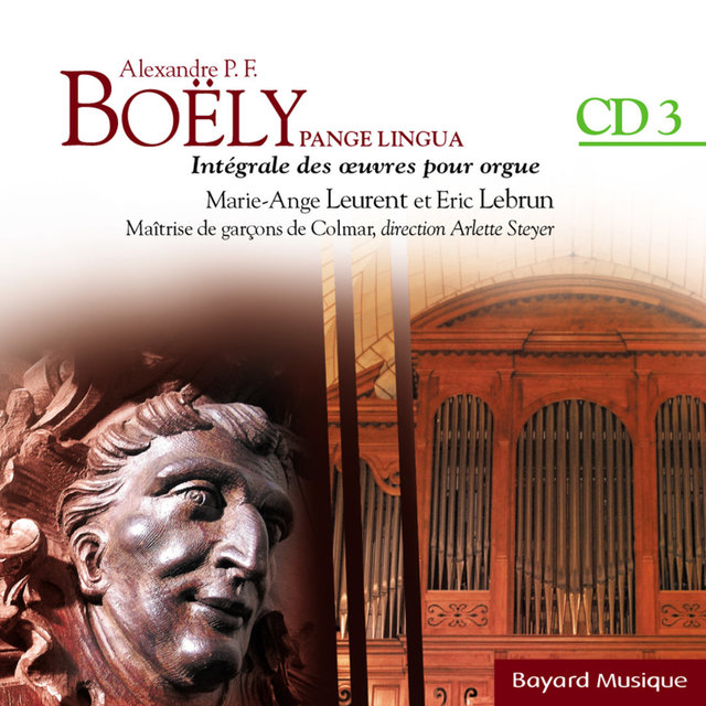 Boëly : Pange Lingua : L'année liturgique de la Sainte-Trinité au Jour des Morts - Vol. 3