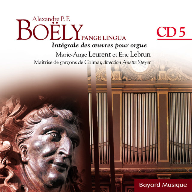 Couverture de Boëly: Pange Lingua: L'organiste de la Monarchie de Juillet - Vol.5