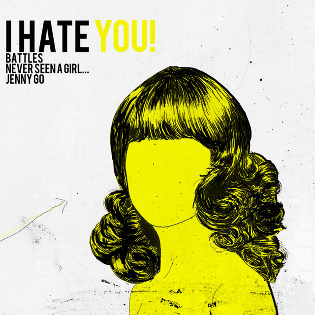 Couverture de I Hate You! - EP