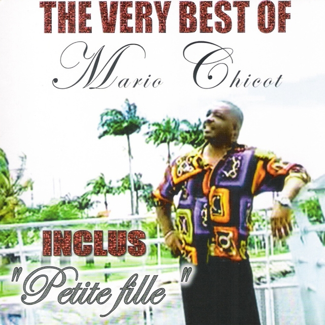 Couverture de Mario Chicot - The Very Best Of