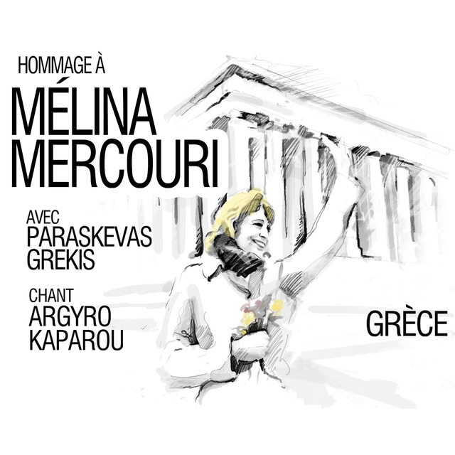 Hommage à Mélina Mercouri avec Paraskevas Grekis