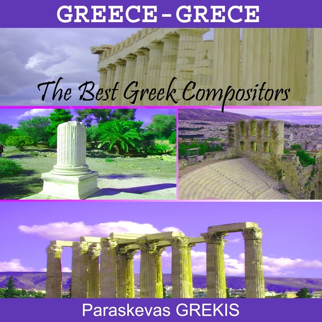 Couverture de Greece - Grèce : The Best Greek Composers