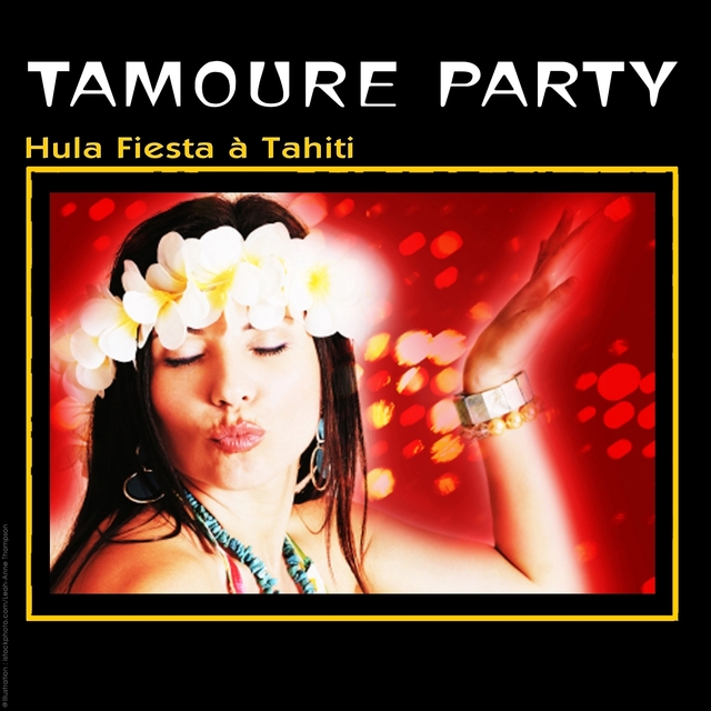 Couverture de Tamouré party, Hula-Fiesta à Tahiti