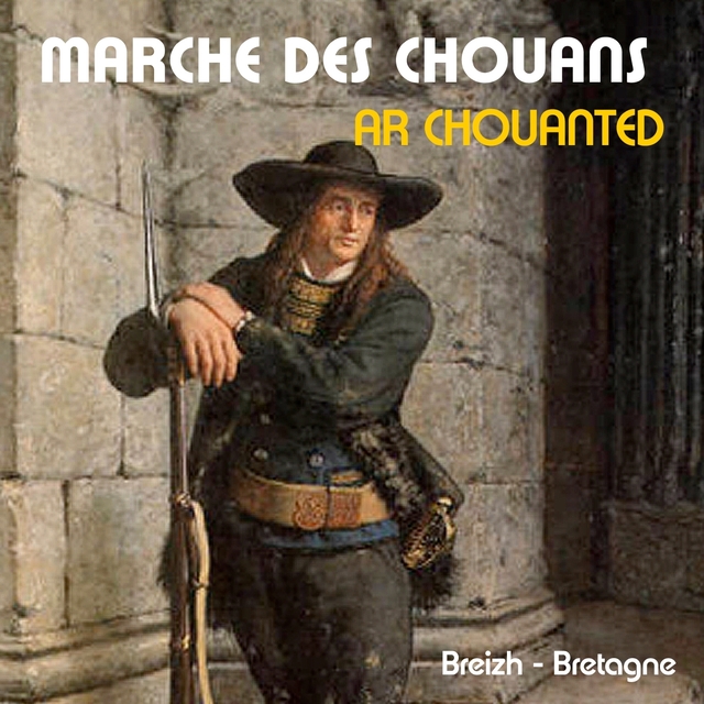 Couverture de Marche des Chouans - Ar Chouanted