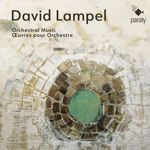 Couverture de David Lampel: Œuvres pour orchestre