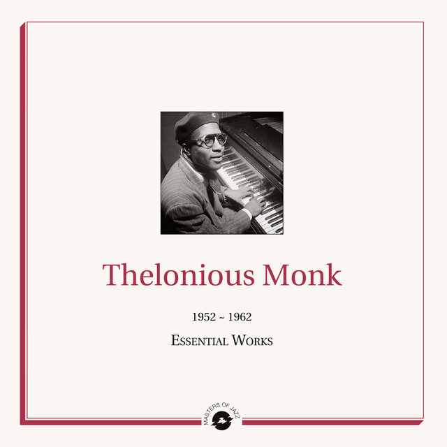 Couverture de Masters of Jazz Presents Thelonious Monk (1952 -1962 Essential Works)