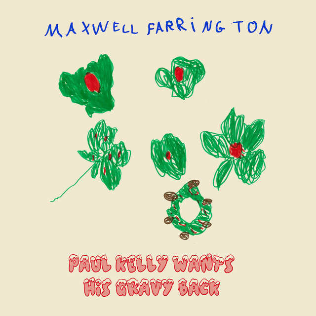 Couverture de Paul Kelly Wants His Gravy Back