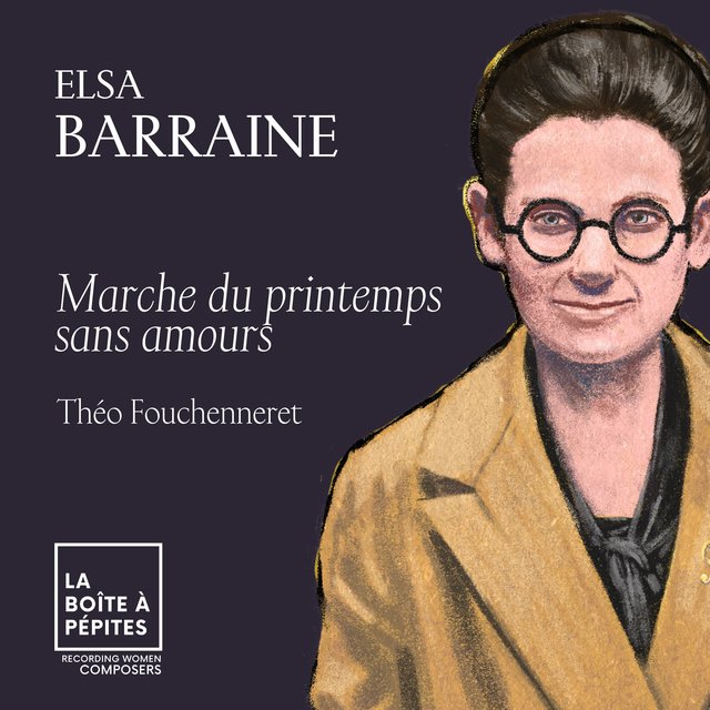 Couverture de Elsa Barraine: Marche du printemps sans amours