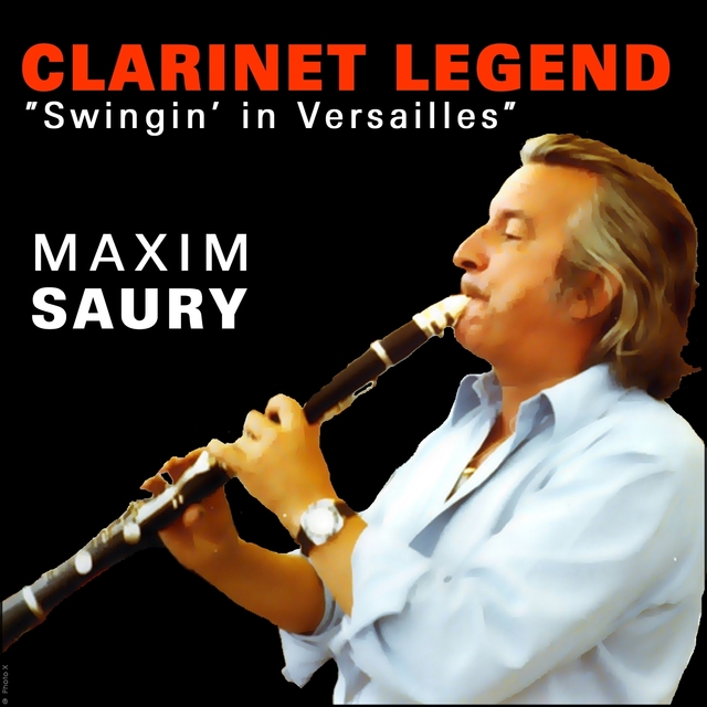 Couverture de Clarinet Legend, Swingin' in Versailles