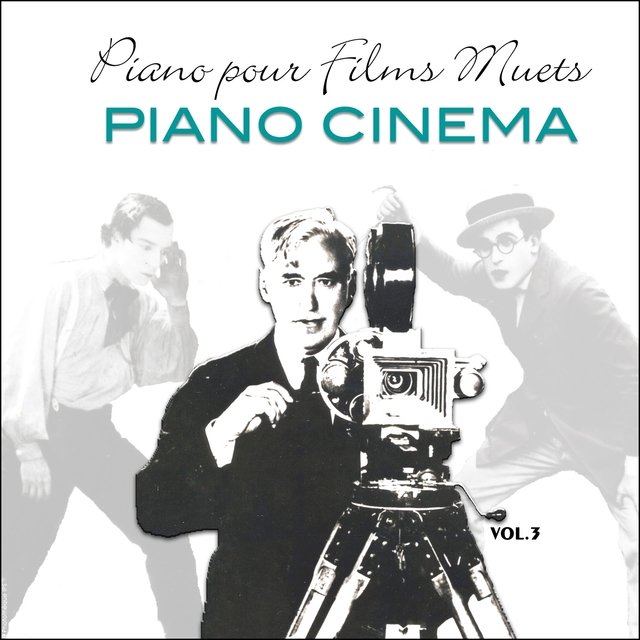 Couverture de Piano pour films muets / Music for silent movies, vol.3