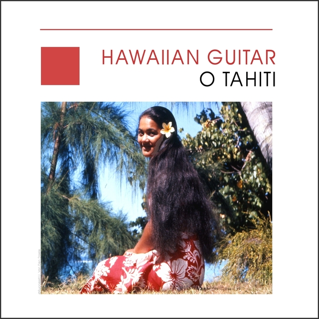 Hawaiian guitar - O Tahiti