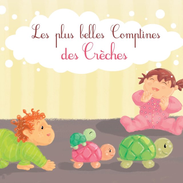 Les plus belles comptines des crèches