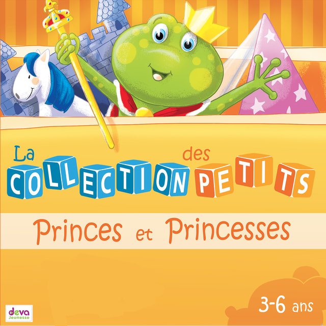 Couverture de Princes et princesses (La collection des petits, 3-6 ans)