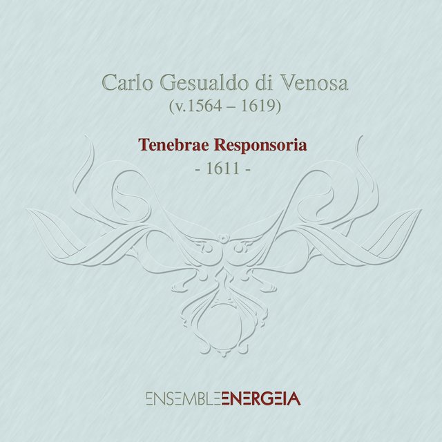 Gesualdo di Venosa: Tenebrae Responsoria