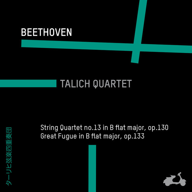 Couverture de Beethoven: String Quartet No. 13 in B-Flat Major, Op. 130 & Great Fugue in B-Flat Major, Op. 133