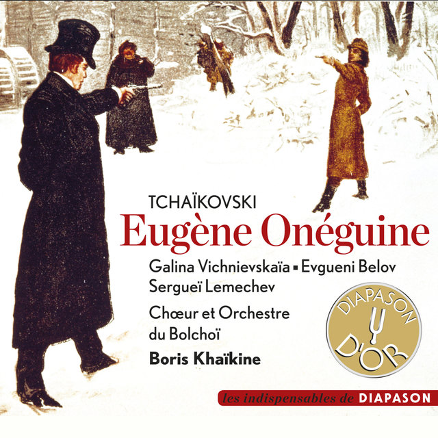 Tchaikovsky: Eugène Onéguine (Les indispensables de Diapason)