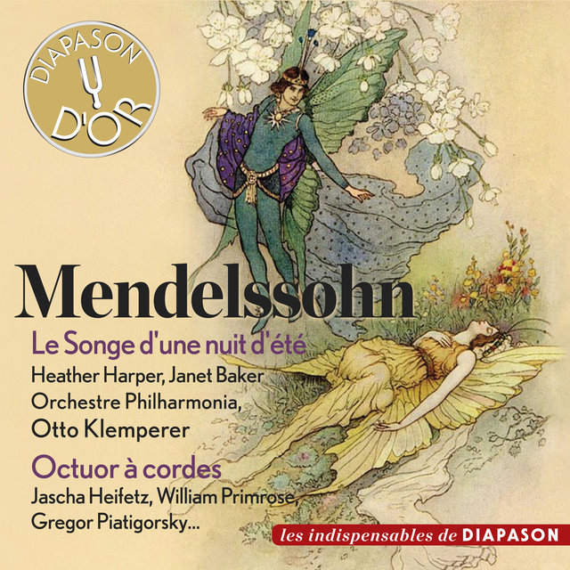 Mendelssohn: Le songe d'une nuit d'été & Octuor à cordes (Les indispensables de Diapason)