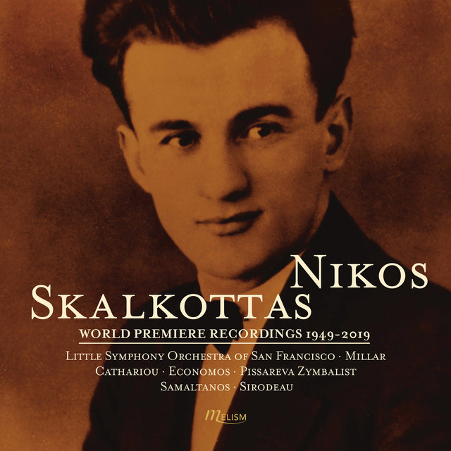 Couverture de Skalkottas: Suite for Violin and Piano, The Return of Odysseus & Greek Dances - World Premiere Recordings 1949-2019