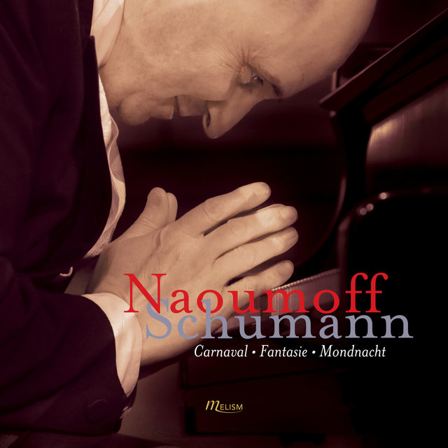 Couverture de Schumann: Carnaval Op. 9, Fantasie Op. 17 & Mondnacht Op. 39 No. 5