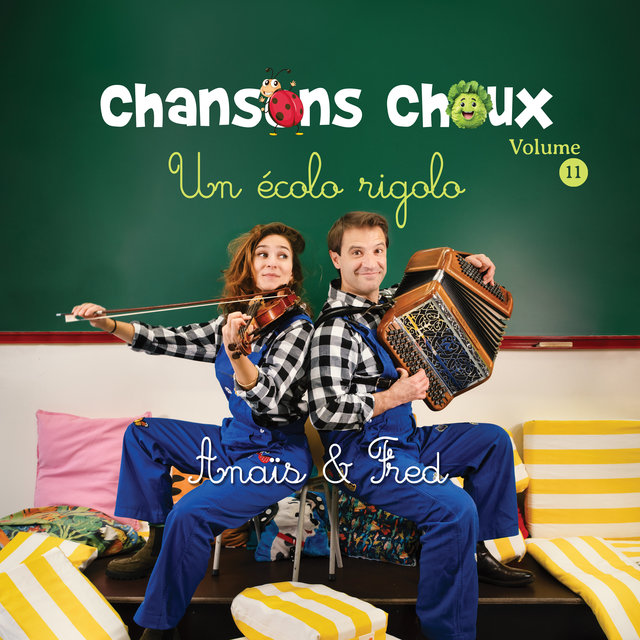 Couverture de Chansons choux, Vol. 11 : Un écolo rigolo