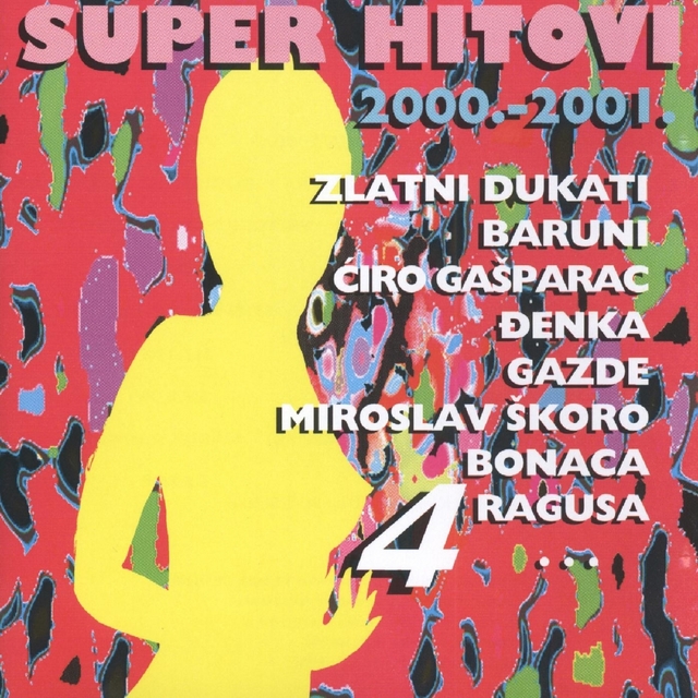 Super Hitovi 2000. - 2001. Br. 4