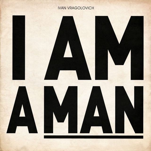 Couverture de I Am A Man