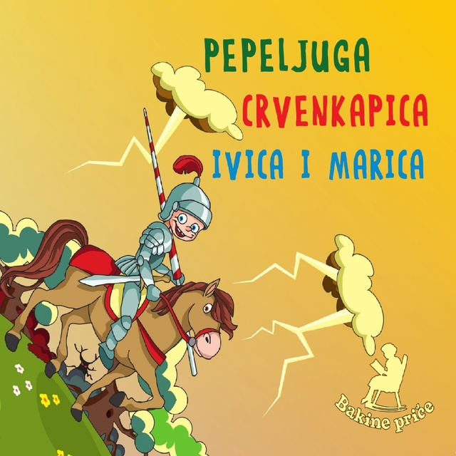 Pepeljuga / Crvenkapica / Ivica I Marica