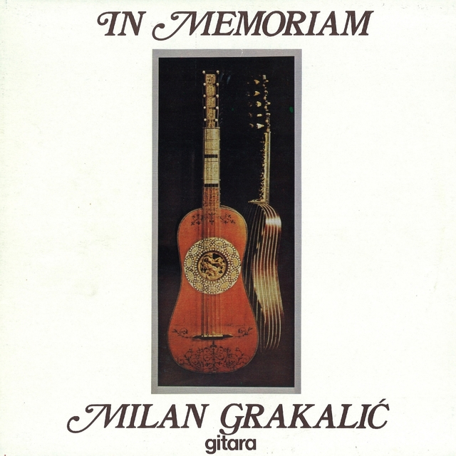 In Memoriam - Milan Grakalić, Gitara