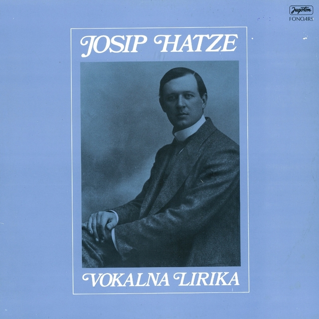 Josip Hatze: Vokalna Lirika