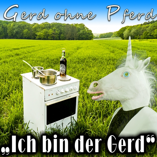 Ich bin der Gerd