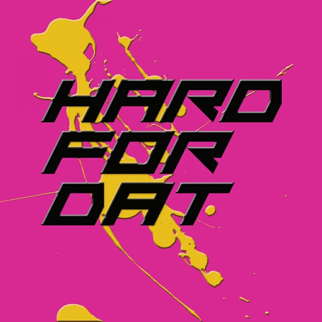 Couverture de Hard For Dat