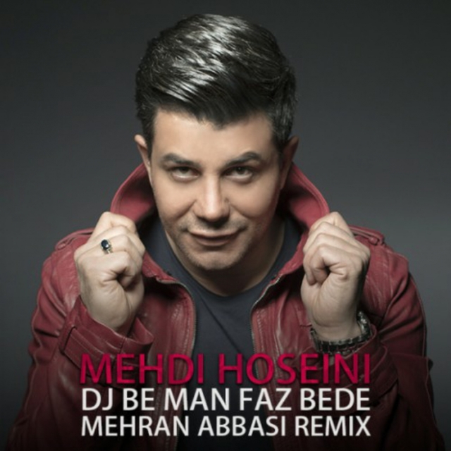 Couverture de Dj Be Man Faz Bede (Mehran Abbasi Remix)