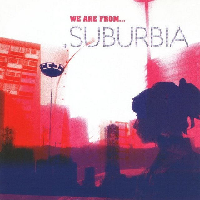 Suburbia: We Are From...